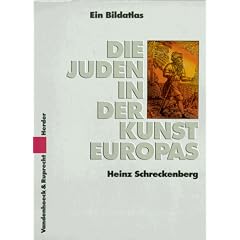 Die Juden in der Kunst Europas. Ein historischer Bildatlas