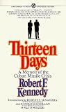 Thirteen Days: A Memoir of the Cuban Missile Crisis