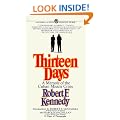 Thirteen Days: A Memoir of the Cuban Missile Crisis