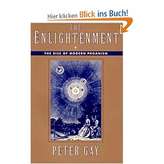 The Enlightenment: The Rise of Modern Paganism: The Rise of Modern Paganism v. 1