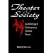 Theater and Society: An Anthology of Contemporary Chinese Drama (Asia & the Pacific)