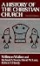 History of the Christian Church, A (4th Edition)
