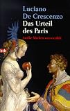 Das Urteil des Paris - Antike Mythen neu erz&auml;hlt. - Luciano DeCrescenzo