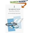 The Arduous Touch: Voices of Women in Health Care by Kate Brown, Amy Haddad, Amy Marie Haddad, and Kate H. Brown