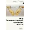 Wie Elefanten - Hamdi verhaftet wurde