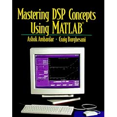 Digital Signal Processing Made Easy with MATLAB
