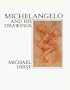 Michelangelo and His Drawings