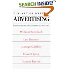 The Art of Writing Advertising: Conversations With William Bernbach, Leo Burnett, George... by  Denis Higgins