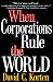 When Corporations Rule the World (Kumarian Press Books for a World That Works)