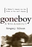 Gone Boy: A Walkabout