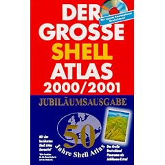 Der gro�e Shell - Atlas 2000/2001. Deutschland/ Europa