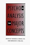 Psychoanalysis: The Major Concepts