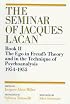 The Seminar of Jacques Lacan: Book II : The Ego in Freud's Theory and in the Technique of Psychoanalysis 1954-1955 (Seminar of Jacques Lacan)