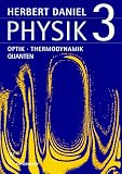 Physik, Kt, Bd.3, Optik, Thermodynamik, Quanten: 3