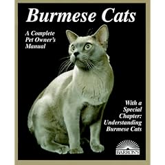 Burmese Cats (A Complete Pet Owner's Manual)