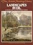 Landscapes in Oil (Artist's Painting Library)