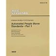 Automated People Mover Standards (Technical Engineering and Design Guides as Adapted from the) (Pt. 1) by American Society Of Civil Engineers