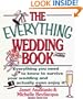 The Everything Wedding Book: Everything You Need to Know to Survive Your Wedding and Actually Even Enjoy It