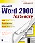 Word 2000 Fast and Easy (Fast & Easy (Living Language Paperback))