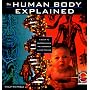 The Human Body Explained: An Owner's Guide to the Incredible Living Maching (Henry Holt Reference Book)