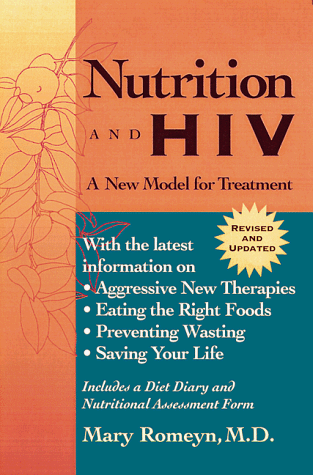 Nutrition and HIV: A New Model for Treatment Nutrition and HIV: A New Model for Treatment