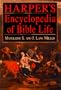 Harper's Encyclopedia of Bible Life