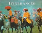 Itin�rances : Un p�riple autour du monde