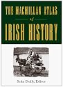 The Macmillan Atlas of Irish History