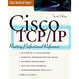 CISCO TCP/IP Routing Professional Reference, Revised and Expanded ~ Chris Lewis