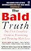 The Bald Truth: The First Complete Guide to Preventing and Treating Hair Loss