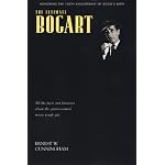 The Ultimate Bogart: All the Facts and Fantasies About Humphrey Bogart, the Quintessential Movie Tough Guy book cover