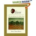 Olives: The Life and Lore of a Noble Fruit