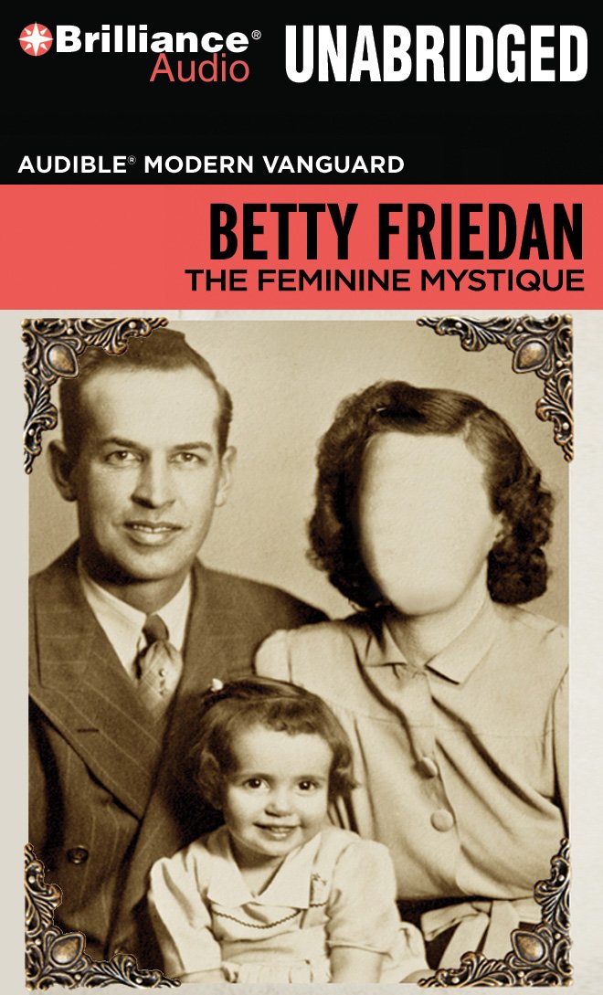 The Feminine Mystique - Betty Friedan