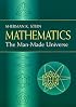 Mathematics: The Man-Made Universe