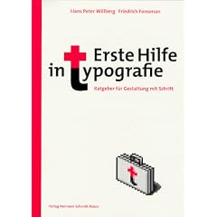 Erste Hilfe in Typografie: Ratgeber f�r Gestaltung und Umgang mit Schrift