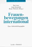 Frauenbewegungen international: Eine Arbeitsbibliographie (Geschlecht und Gesellschaft)