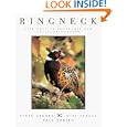 Ringneck: A Tribute to Pheasants and Pheasant Hunting by Steve Grooms, Russ Sewell, and Dave Nomsen