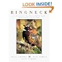 Ringneck: A Tribute to Pheasants and Pheasant Hunting