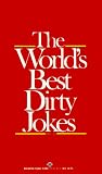 World's Best Dirty Jokes