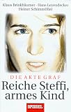 Produkt-Bild: Reiche Steffi, armes Kind. Die Akte Graf