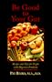 Be Good to Your Gut: Recipes and Tips for People With Digestive Problems (Blackwell healthcare)