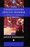 Understanding English grammar : a linguistic approach