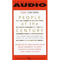 People Of The Century: One Hundred Men And Women Who Shaped The Last One Hundred Years
