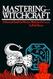 Mastering Witchcraft
