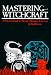 Mastering Witchcraft