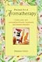 Practical Art of Aromatherapy