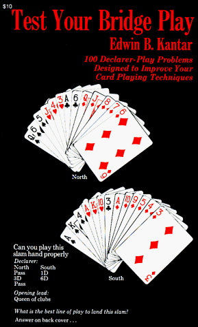 test your bridge play 100 declarer play problems designed to improve your card playing techniques melvin powers