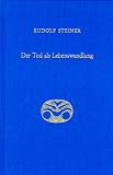 Der Tod als Lebenswandlung