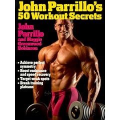 John Parrillo's 50 Workout Secrets