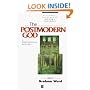 The Postmodern God: A Theological Reader (Blackwell Readings in Modern Theology)